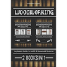 Woodworking: Beginners guide to Build 18 Small Projects 2 Books in 1