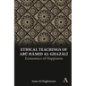 Ethical Teachings of Abū Ḥāmid Al-Ghazālī: Economics of Happiness