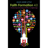 Faith Formation 4.0: Introducing an Ecology of Faith in a Digital Age
