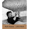 Ruth Asawa: Life's Work