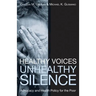 Healthy Voices, Unhealthy Silence: Advocacy and Health Policy for the Poor