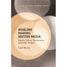 Muslims Making British Media: Popular Culture, Performance and Public Religion