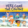 Here Come the Cousins