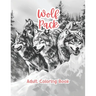 Wolf Pack Adult Coloring Book Grayscale Images By TaylorStonelyArt: Volume I