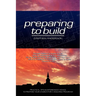 Preparing to Build: Practical Tips & Experienced Advice to Prepare Your Church for a Building Program