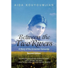 Between the Two Rivers: A Story of the Armenian Genocide Second Edition