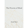 The Priority of Mind