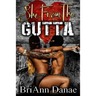 She From The Gutta