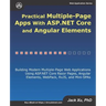 Practical Multiple-Page Apps with ASP.NET Core and Angular Elements: Building Modern Multiple-Page Web Applications using ASP.NET Core Razor Pages, An
