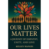 Our Lives Matter