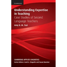 Understanding Expertise in Teaching: Case Studies of Second Language Teachers