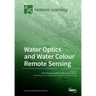 Water Optics and Water Colour Remote Sensing
