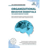 Organizational Behavior Essentials You Always Wanted To Know