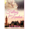 Falling For London