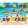 Amazing Shapes, Having Fun With Geometric Shapes: A Find and Count Book