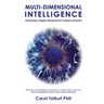 Multi-Dimensional Intelligence: Activating A Higher Blueprint for Human Evolution
