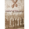 Christ in Concrete