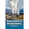 Sustainability in Biodegradation