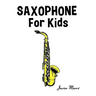 Saxophone for Kids: Christmas Carols, Classical Music, Nursery Rhymes, Traditional & Folk Songs!