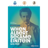 When Albert became Einstein