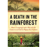 A Death in the Rainforest