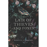Lair of Thieves and Foxes: A Reynard the Fox Retelling