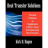 Heat Transfer Solutions: Worked Problems to Supplement a First Course in Engineering Heat Transfer