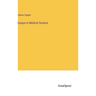 Essays in Medical Science