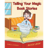 Telling Your Magic Book Stories