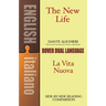 The New Life/La Vita Nuova: A Dual-Language Book
