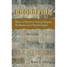 Crossfire! How to Survive Giving Expert Evidence as a Psychologist