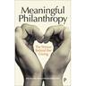 Meaningful Philanthropy: The Person Behind the Giving