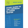 Study Guide to The Virginian by Owen Wister