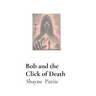 Bob and the Click of Death