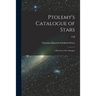 Ptolemy's Catalogue of Stars: A Revision of the Almagest