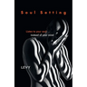 Soul Setting: Listen to Your Soul Instead of Your Mind