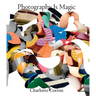 Photography Is Magic