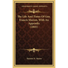 The Life And Times Of Gen. Francis Marion, With An Appendix (1845)