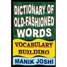Dictionary of Old-fashioned Words: Vocabulary Building