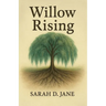 Willow Rising