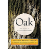 Oak: The Frame of Civilization
