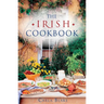 The Irish Cookbook: Traditional and Modern Irish Recipes