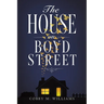 The House on Boyd Street