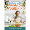 Hey, Good Lookin! Whatcha Got Cookin'? Meal Planning Organizer