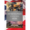 Joint Task Force Phoenix: An American Odyssey