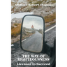 The Way of Righteousness: Licensed to Succeed
