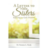 A Letter to My Sisters: Reflecting on God's Promises