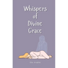 Whispers of Divine Grace