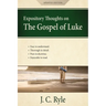 Expository Thoughts on the Gospel of Luke: A Commentary