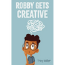 Robby Gets Creative